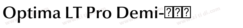 Optima LT Pro Demi字体转换 Optima LT Pro Demi字体转换